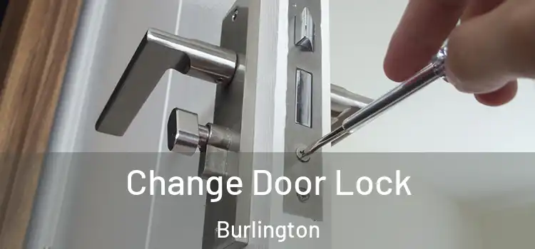  Change Door Lock Burlington